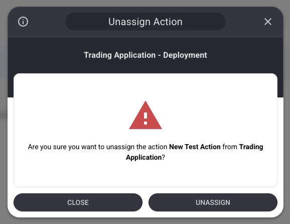Unassign Action Dialog